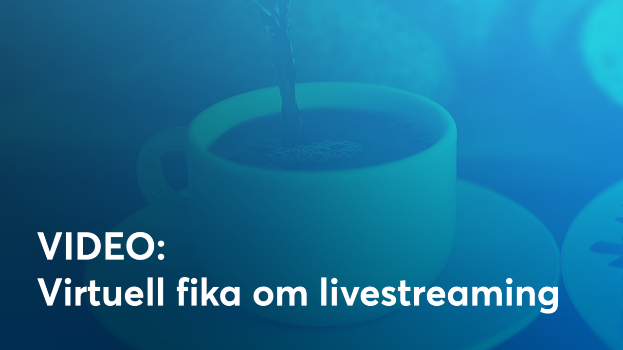 Virtuell fika om livestreaming