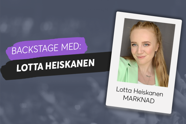 Backstage med… Lotta Heiskanen
