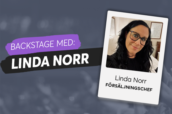 Backstage med… Linda Norr!