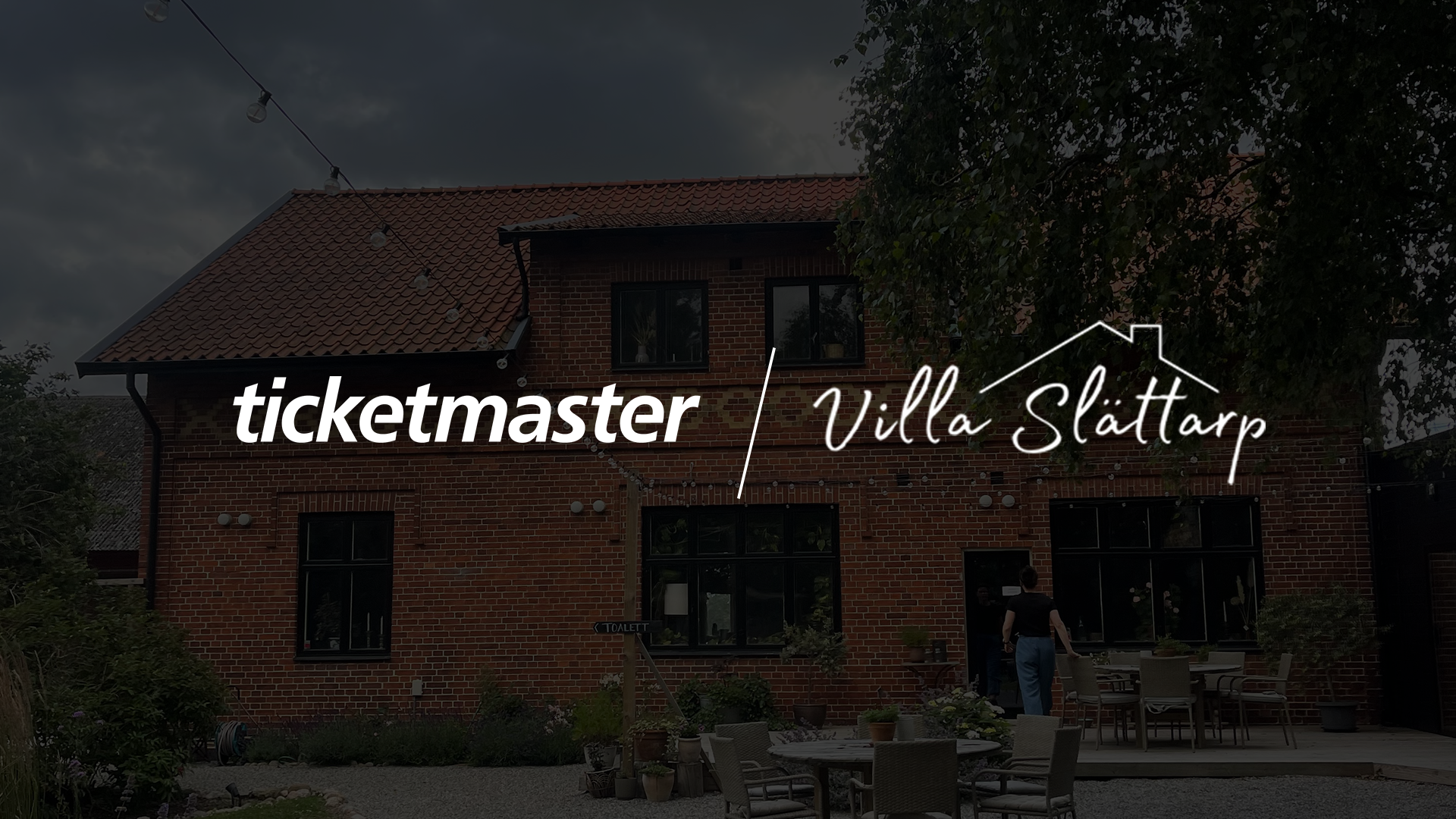 Villa Slättarp & Ticketmaster